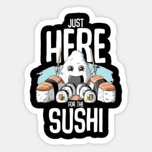 Just here for the sushi Sticker